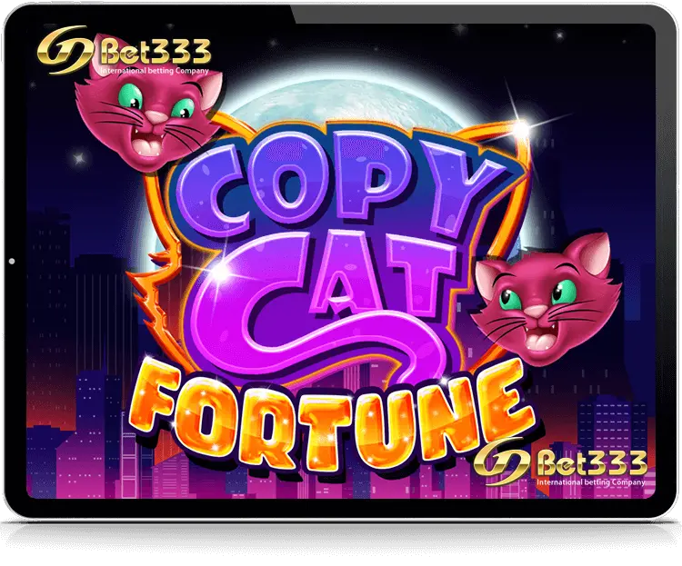Copy Cat Fortune