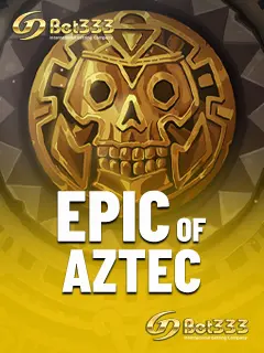 EPIC OF AZTEC